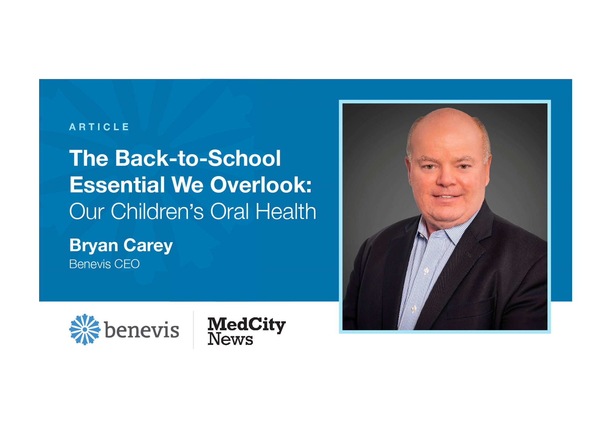 Benevis CEO Bryan Carey advocates for dental health