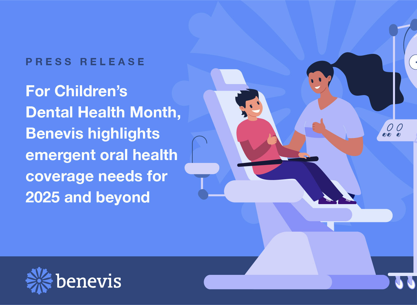 PRESS RELEASE For Children's Dental Health Month, Benevis highlights emergent oral health coverage needs for 2025 and beyond