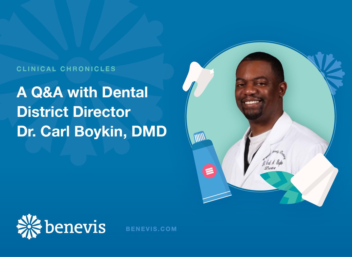 Dental District Director, Dr. Carl Boykin, DMD